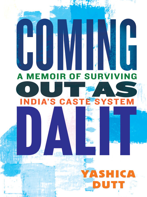 Title details for Coming Out as Dalit by Yashica Dutt - Available